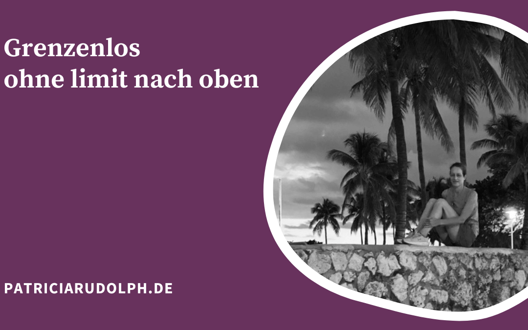 Du bist grenzenlos – limitless. Wie entscheidest du dich?