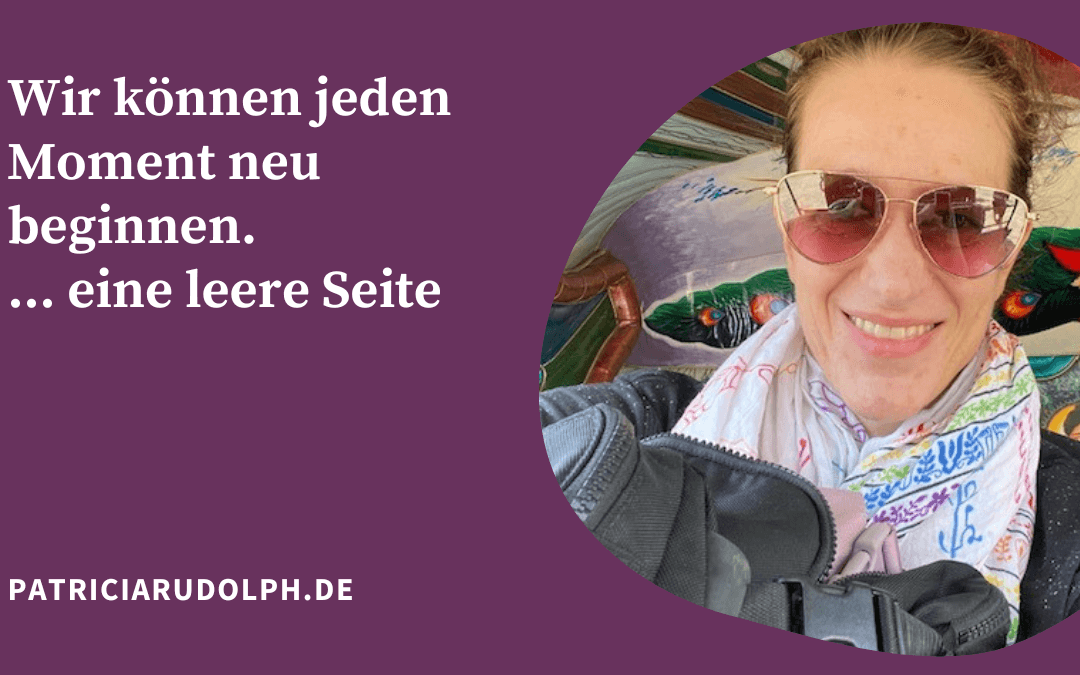 Eine leere Seite. Jeden Moment können wir neu starten