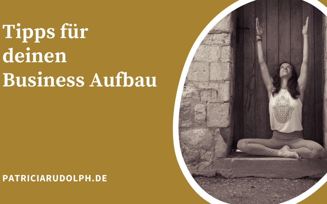 11 Tipps wie du dein Business als Heiler / Coach / Mentor startest