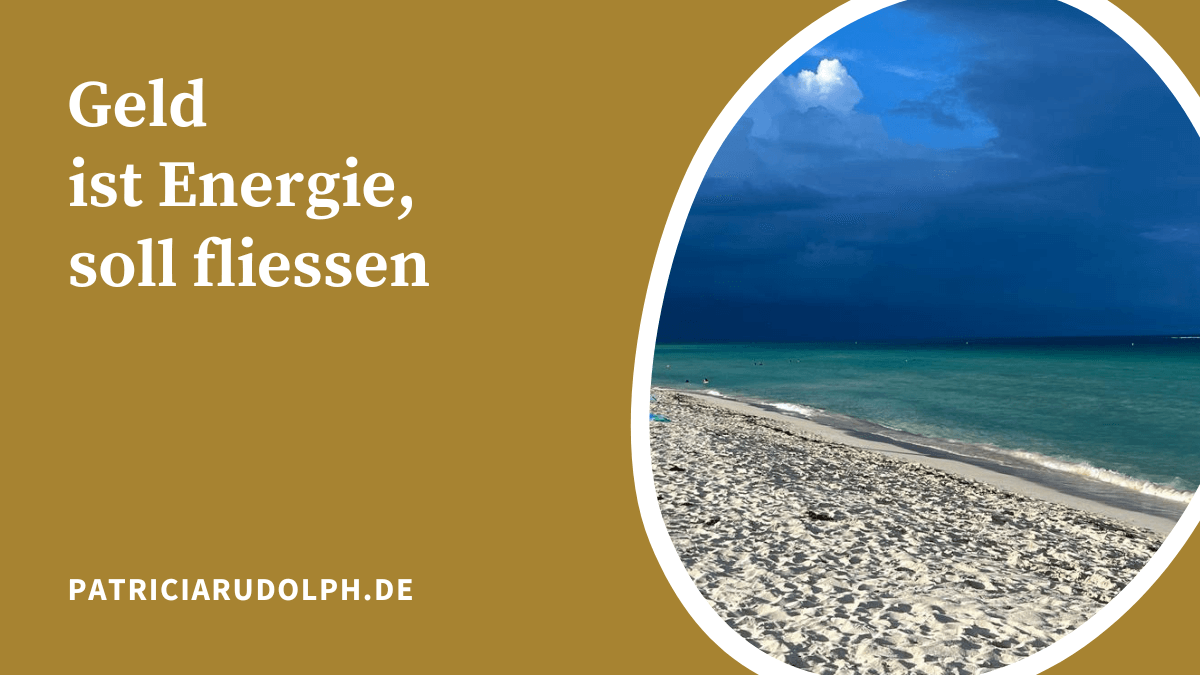 Über Geld: ist es gut oder schlecht? Geld ist Energie und darf fließen (gleiches gilt für die Wirtschaft)