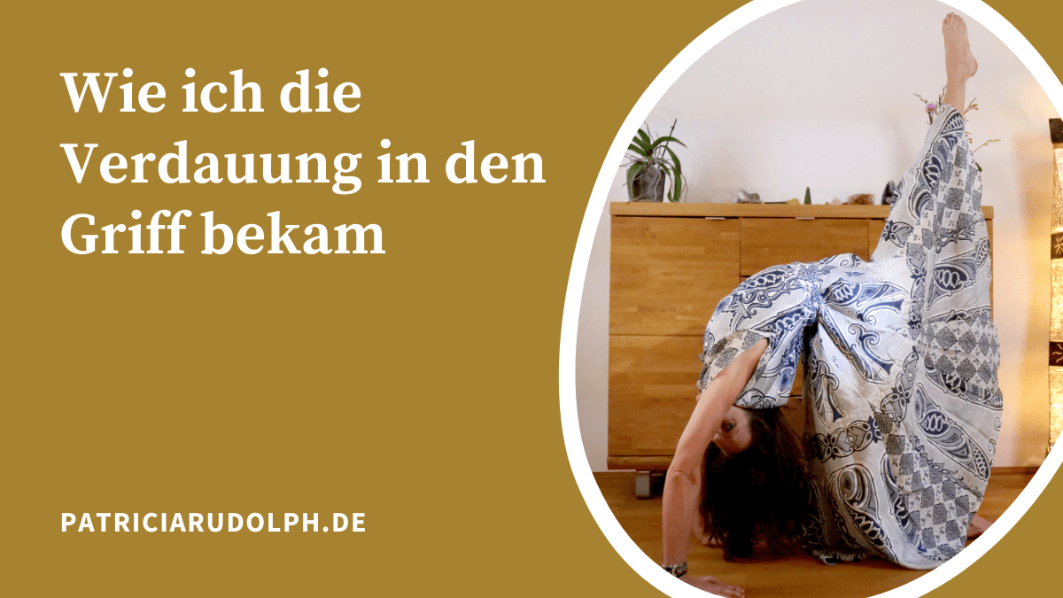 Wie ich die Verdauung (Verstopfung, Durchfall) in den Griff bekam